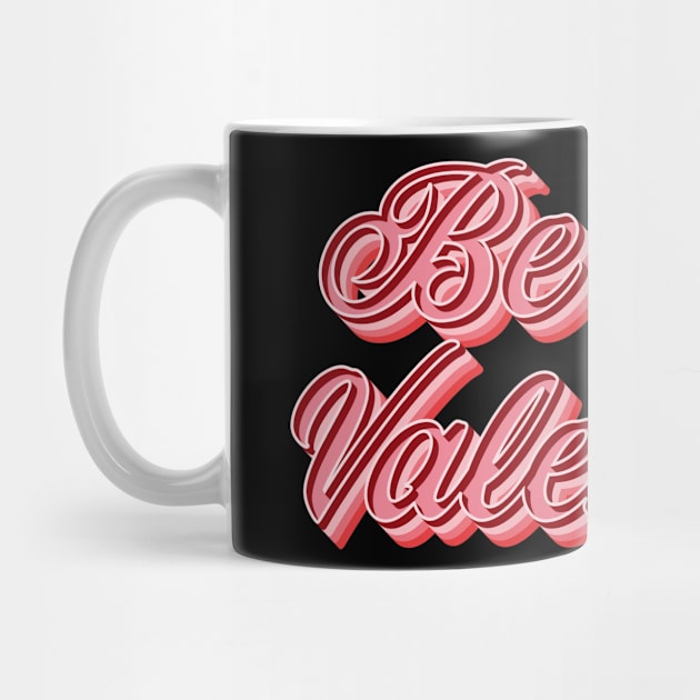 Be My Valentine by n23tees